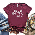 Women's 'Thou Shalt Not Try Me' T-Shirt